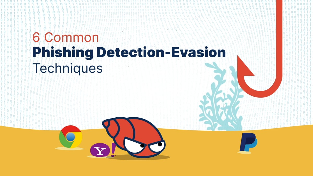 6 Common Phishing Detection Evasion Techniques Solved By VISUA